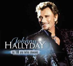 Johnny Hallyday : Les 100 Plus Belles Chansons